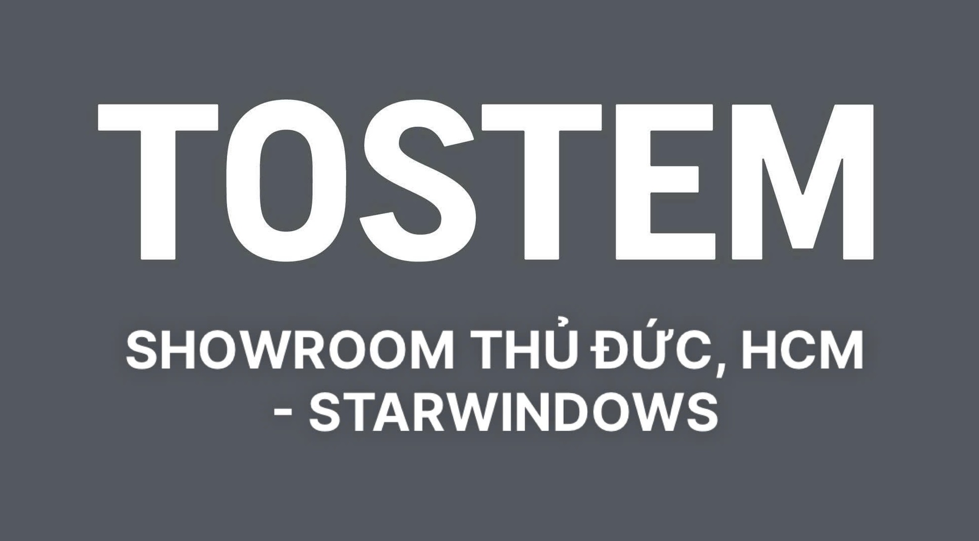 VÕ LIỄU - GĐKD SHOWROOM TOSTEM THỦ ĐỨC, HCM-STARWINDOWS