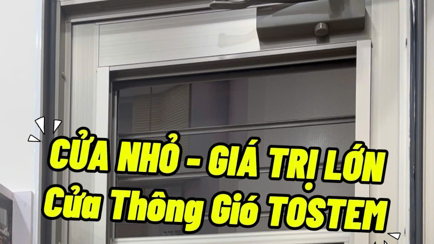 Cửa Thông Gió Tostem Nhật Bản Cho Nhà Phố TP.HCM Cửa Thông Gió Tostem Nhật Bản Cho Nhà Phố TP.HCM