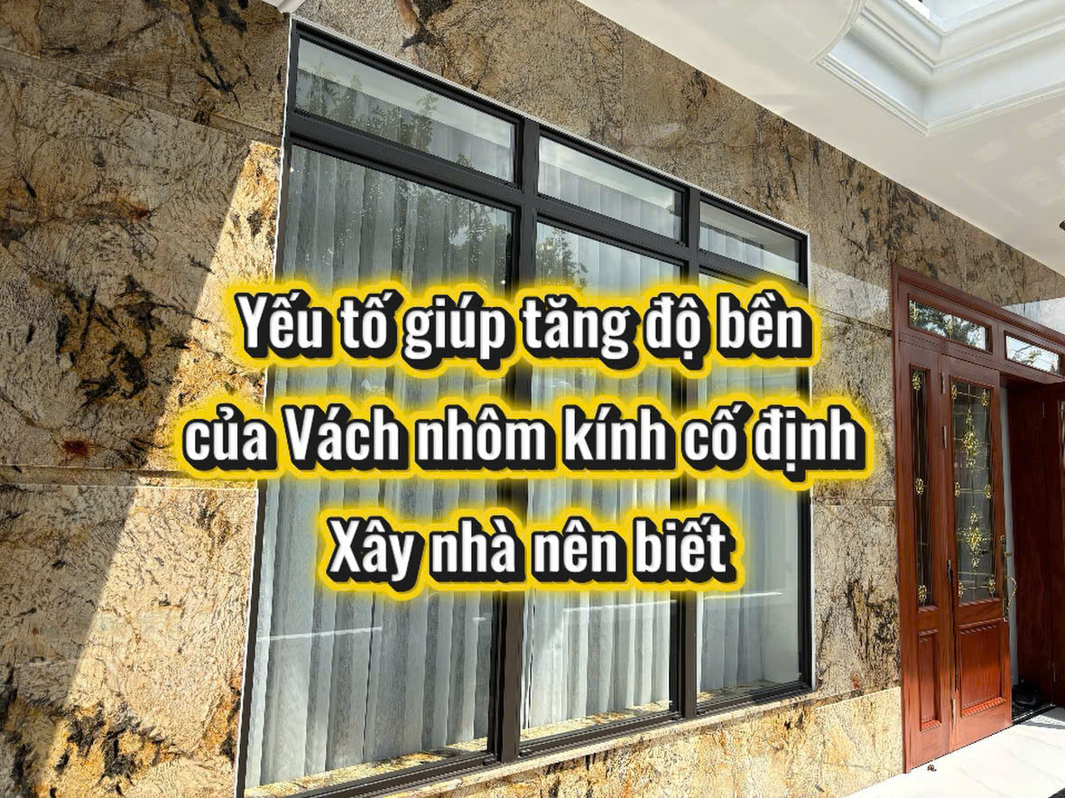 Vách Kính Cố Định Có Cần Hệ Thống Thoát Nước? Hình Ảnh Công Trình Thực Tế Cửa Nhôm Nhật Bản